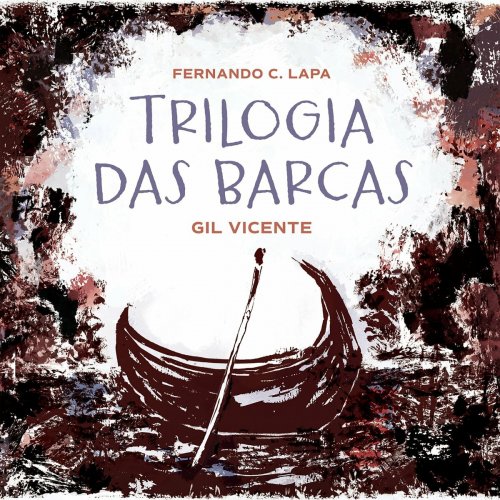 Fernando C. Lapa - Trilogia das Barcas (2023)