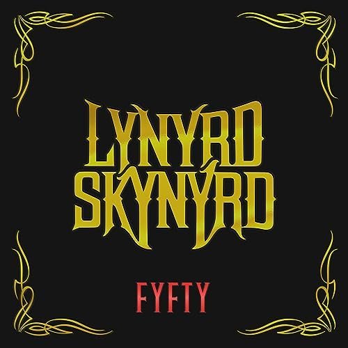 Lynyrd Skynyrd - FYFTY (Super Deluxe) (2023)