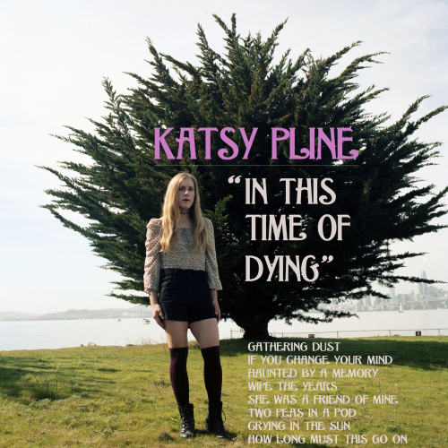 Katsy Pline - In This Time of Dying (2020)