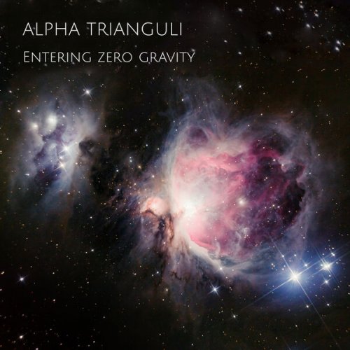 Alpha Trianguli - Entering Zero Gravity (2023) DOWNLOAD on ISRABOX