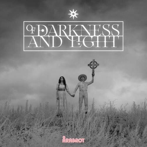 Arabrot - Of Darkness and Light (2023) Hi Res