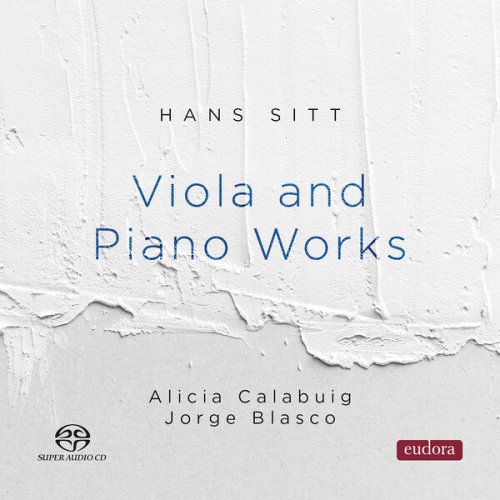 Alicia Calabuig, Jorge Blasco - Hans Sitt: Viola and Piano Works (2023) [Hi-Res] [MQA]