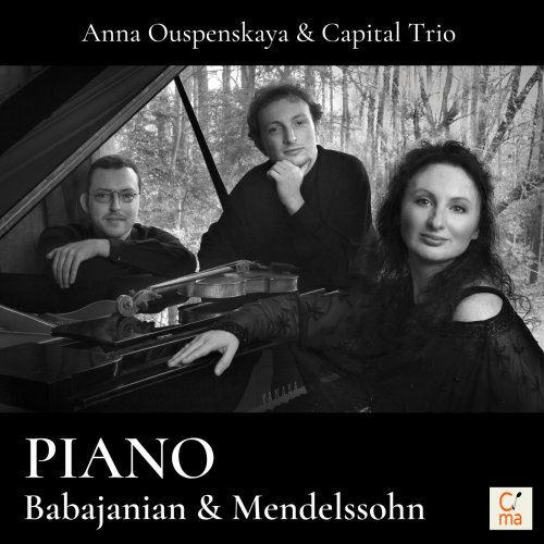 Anna Ouspenskaya, Capital Trio - Babajanian & Mendelssohn (2023) [Hi-Res]