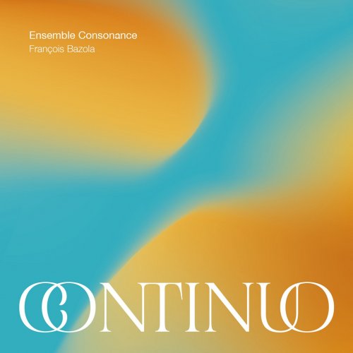 Ensemble Consonance - Continuo (2023) [Hi-Res]
