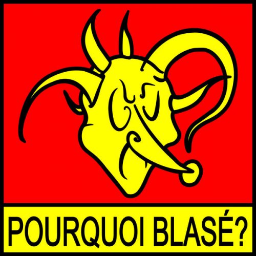 Blase - Pourquoi Blasé? (2023) Hi-Res