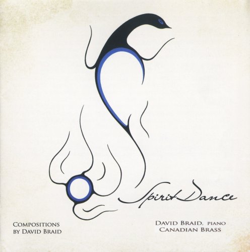 David Braid, Canadian Brass - Spirit Dance (2010)