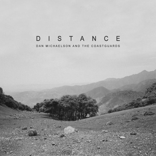 Dan Michaelson and The Coastguards - Distance (2014)