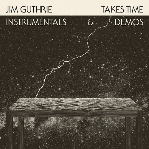 Jim Guthrie – Takes Time Instrumentals & Demos (2013) Hi-Res