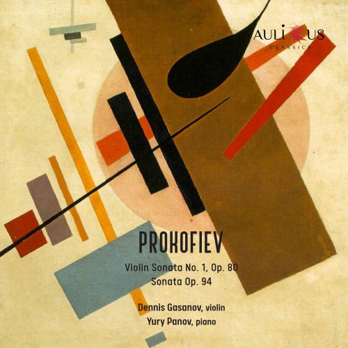 Sergei Prokofiev, Dennis Gasanov, Yury Panov - Prokofiev: Violin Sonata No. 1, Op. 80 - Sonata Op. 94 (2023) [Hi-Res]