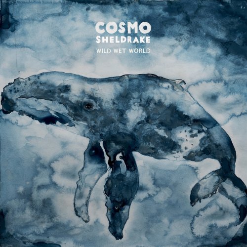 Cosmo Sheldrake - Wild Wet World (2023) [Hi-Res]