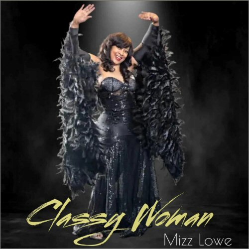 Mizz Lowe - Classy Woman (2023) [CD Rip]