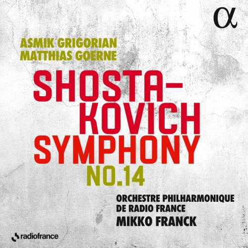 Orchestre Philharmonique de Radio France & Mikko Franck - Shostakovich: Symphony No. 14 (2023) [Hi-Res]