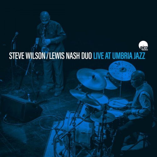 Steve Wilson, Lewis Nash - Live at Umbria Jazz (Live) (2023) Hi Res