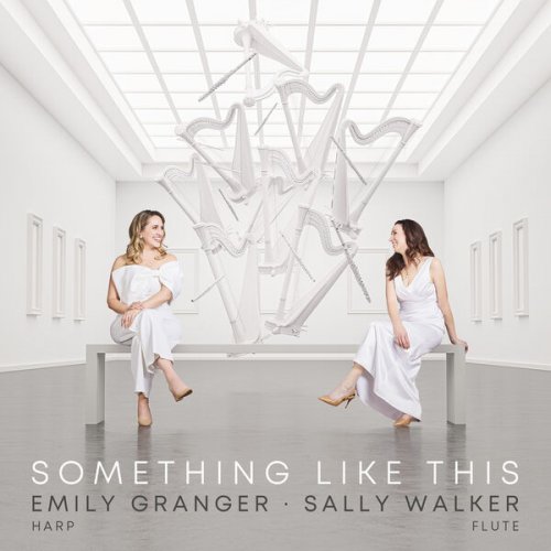 Emily Granger & Sally Walker - Something Like This (2023) [Hi-Res]