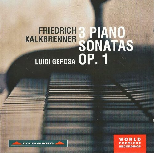 Luigi Gerosa - Kalkbrenner: 3 Piano Sonatas op. 1 (2013) CD-Rip