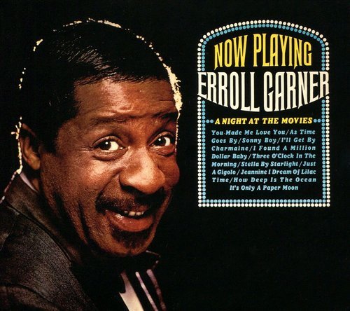 Erroll Garner - Now Playing: A Night at the Movies (2019)