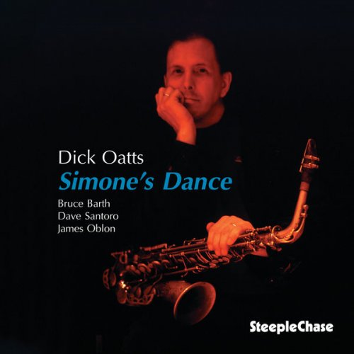 Dick Oatts - Simone's Dance (1999) FLAC