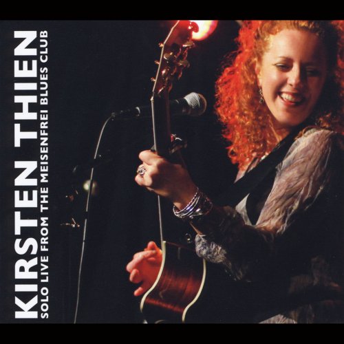 Kirsten Thien - Solo Live from the Meisenfrei Blues Club (2013)