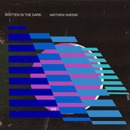 Matthew Sheens - Written in the Dark (2023) [Hi-Res]