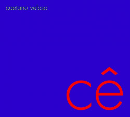 Caetano Veloso - Cê (2006)