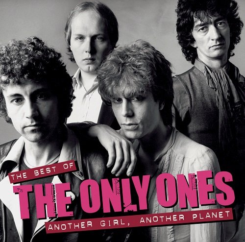 The Only Ones - Another Girl Another Planet The Best Of (2006)