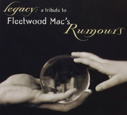 VA - Legacy: A Tribute To Fleetwood Mac's Rumours (1998)