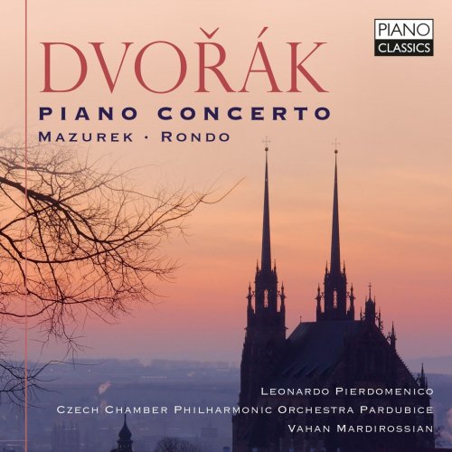 Leonardo Pierdomenico, Czech Chamber Philharmonic Orchestra Pardubice, Vahan Mardirossian - Dvorák: Piano Concerto, Mazurek, Rondo (2023)