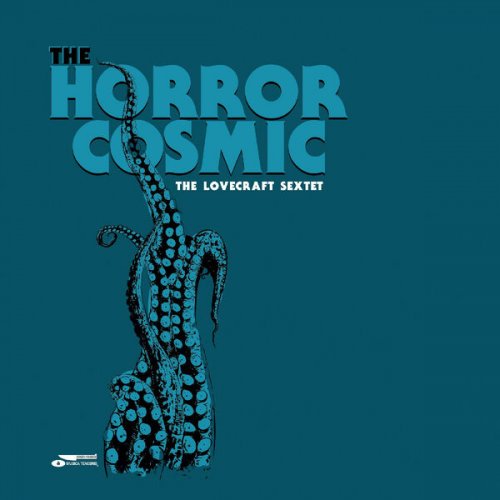 The Lovecraft Sextet - The Horror Cosmic (2023) [Hi-Res]