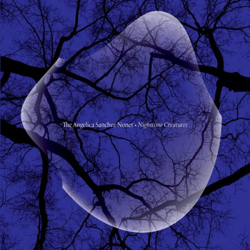 The Angelica Sanchez Nonet - Nighttime Creatures (2023) [Hi-Res]