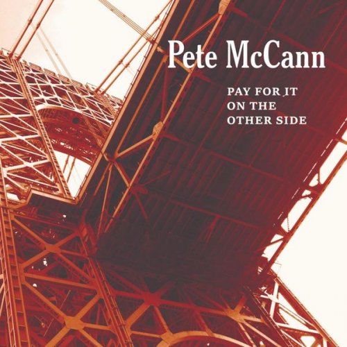 Pete McCann - Pay for It on the Other Side (2018)