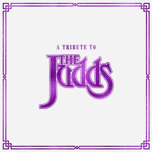 VA - A Tribute To The Judds (2023) [Hi-Res]