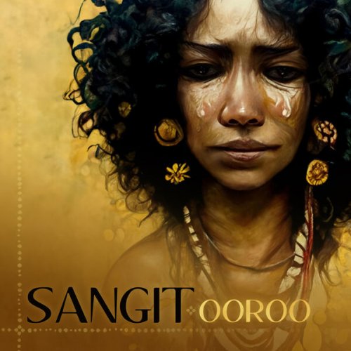 Sangit - Ooroo (2023) [Hi-Res]