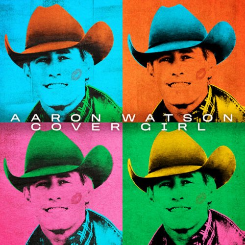 Aaron Watson - Cover Girl (2023)