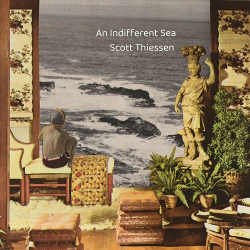 Scott Thiessen - An Indifferent Sea (2023)