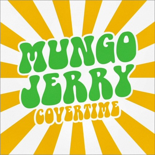 Mungo Jerry - Covertime (2023)