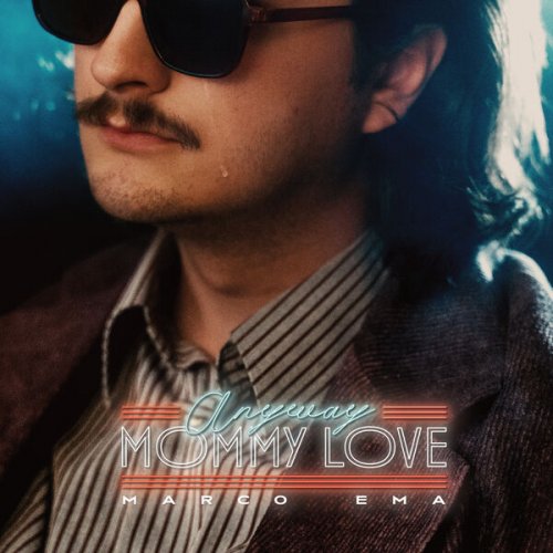 Marco Ema - Anyway, Mommy Love (2023)