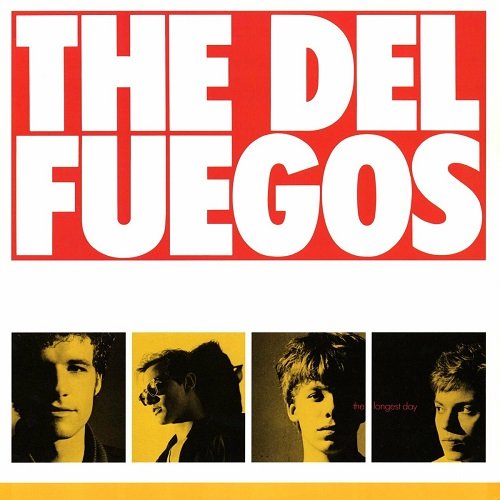 The Del Fuegos - The Longest Day (1983)