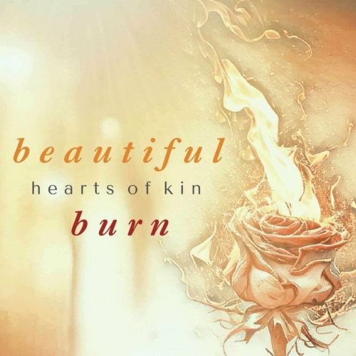 Hearts of Kin - Beautiful Burn (2023)
