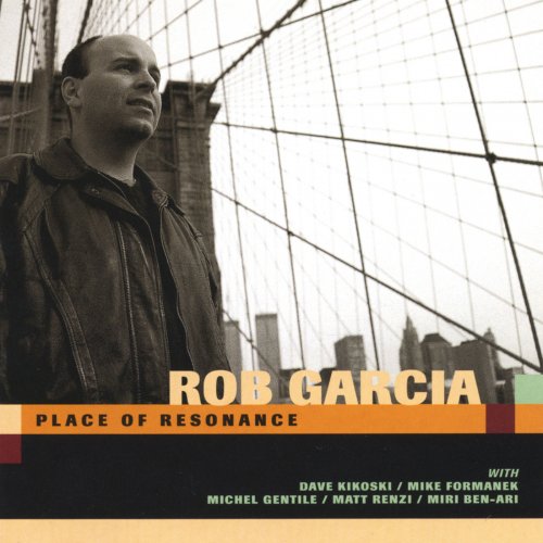 Rob Garcia - Place of Resonance (2001)