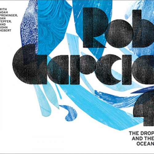 Rob Garcia 4 - The Drop and the Ocean (2011)
