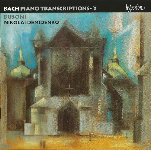 Nikolai Demidenko - J.S. Bach: Piano Transcriptions, Vol. 2 (2002) CD-Rip