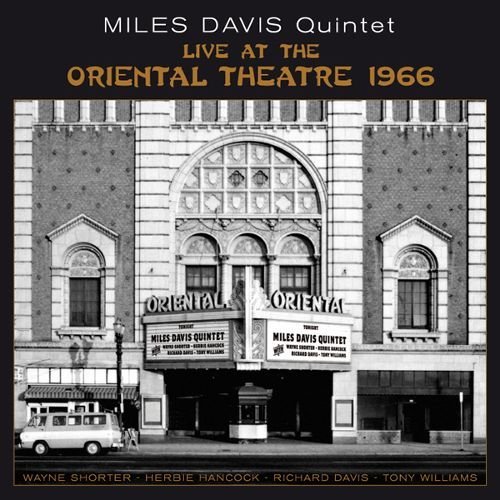 Miles Davis Quintet - Live At The Oriental Theatre (1966)