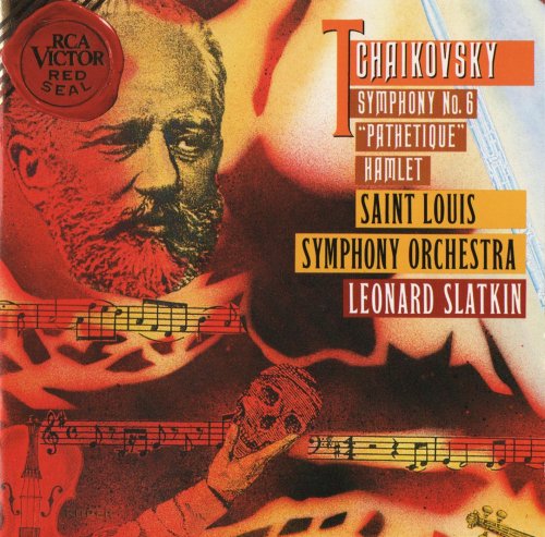 Saint Louis Symphony Orchestra, Leonard Slatkin - Tchaikovsky: Symphony No. 6 (1993) CD-Rip