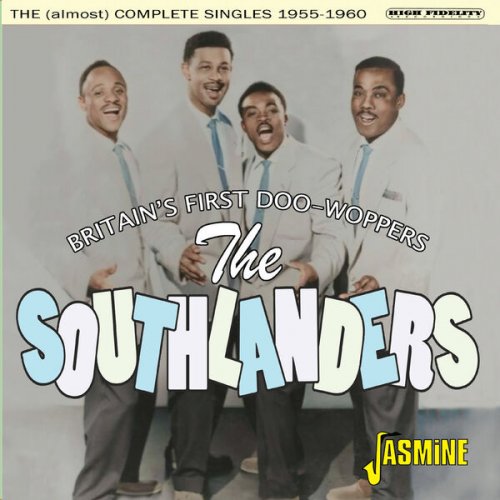 The Southlanders - Britain's First Doo-Woppers - The (almost) Complete Singles 1955-1960 (2023)