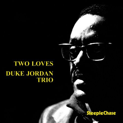 Duke Jordan - Two Loves (1973/1991) FLAC
