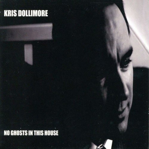 Kris Dollimore - No Ghosts In This House (2015)