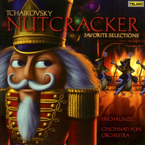Erich Kunzel, Cincinnati Pops Orchestra - Tchaikovsky: Nutcracker - Favorite Selections (2007/2023) [Hi-Res]