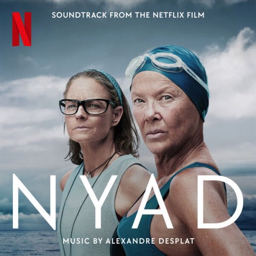 Alexandre Desplat - NYAD (Soundtrack from the Netflix Film) (2023) [Hi-Res]