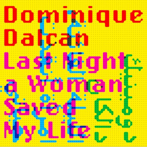 Dominique Dalcan - Last Night a Woman Saved My Life (2023) [Hi-Res]