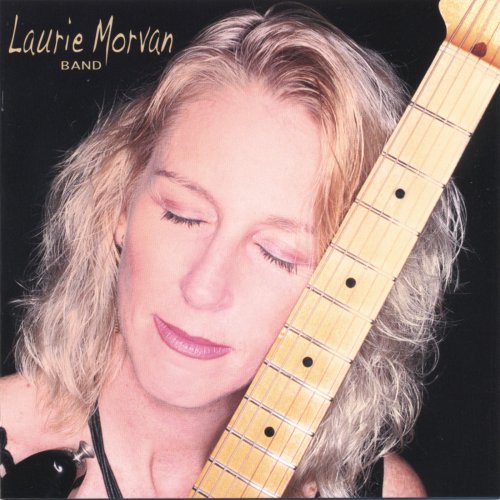 Laurie Morvan Band - Cures What Ails Ya (2007)
